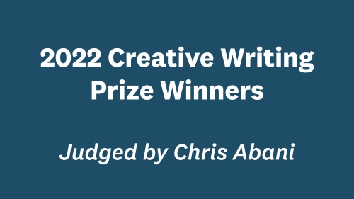 2022 Creative Writing Prize Winners